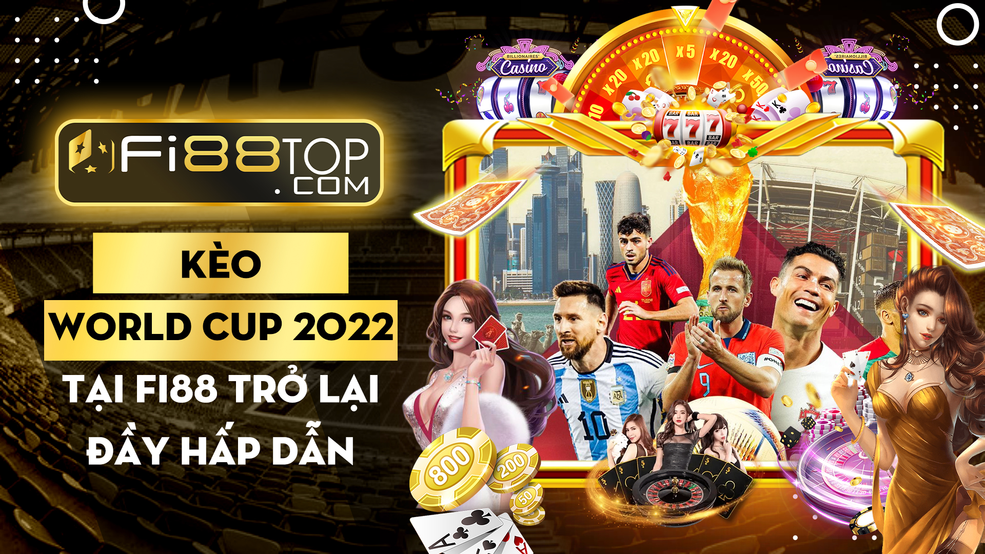 Fi88top Kèo World Cup 2022 tại FI88 trở lại đầy hấp dẫn