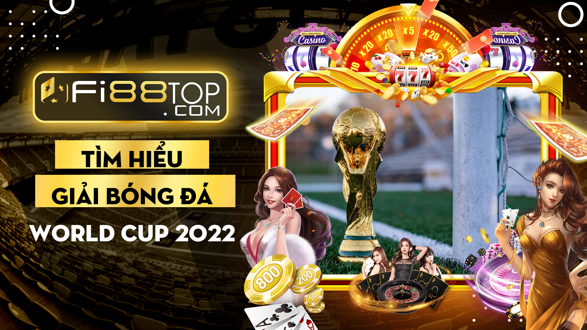 Tìm hiểu các thông tin về giải bóng đá World Cup 2022