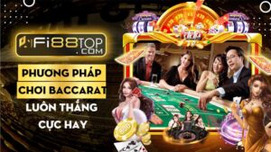 Bật mí các phương pháp chơi baccarat luôn thắng cực hay