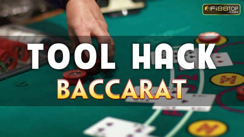 Tool Baccarat là gì