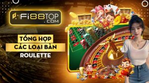 Các loại bàn quay Roulette - Top 10 sòng bạc có bàn tốt nhất