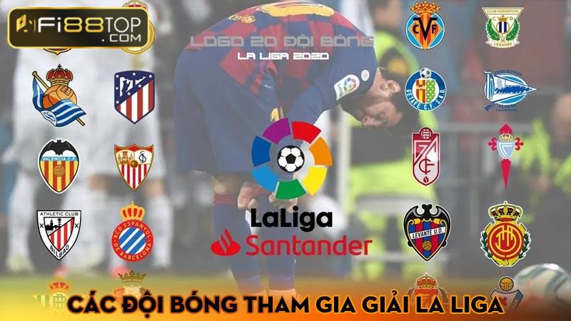 Các đội bóng tham gia giải La Liga