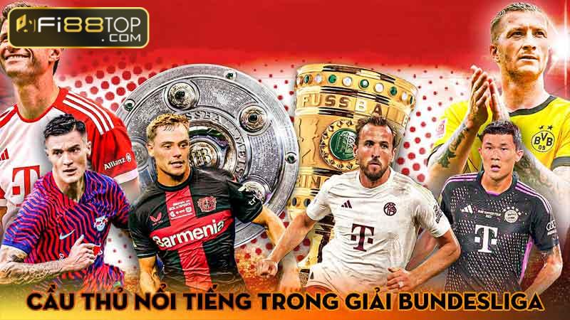 Cầu thủ nổi tiếng trong giải Bundesliga