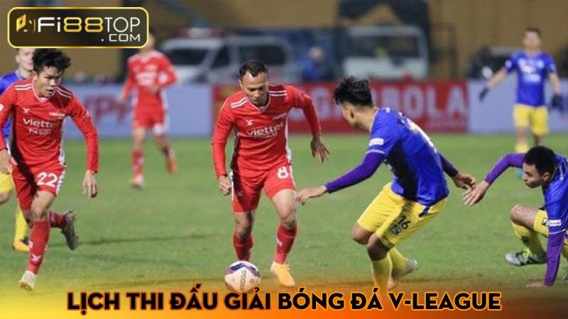 Lịch thi đấu giải bóng đá V-League