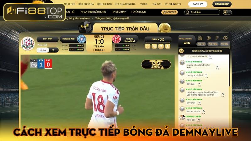 Cách xem trực tiếp bóng đá Demnaylive