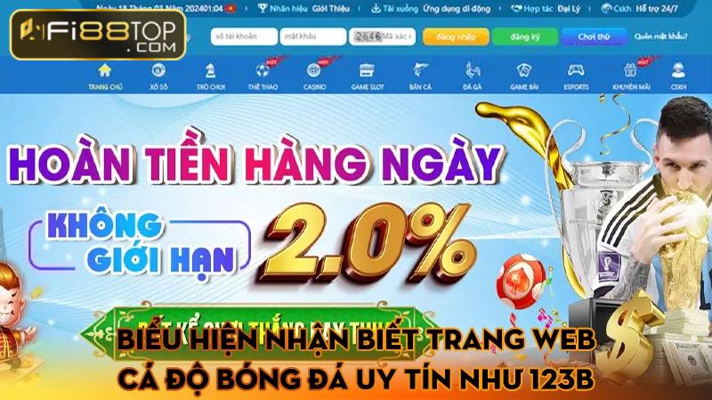 Biểu hiện nhận biết trang web cá độ bóng đá uy tín như 123B