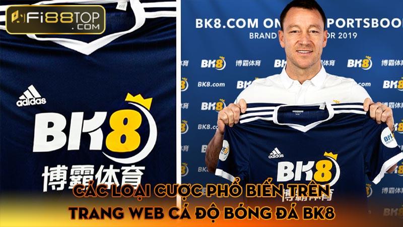 Các loại cược phổ biến trên trang web cá độ bóng đá BK8